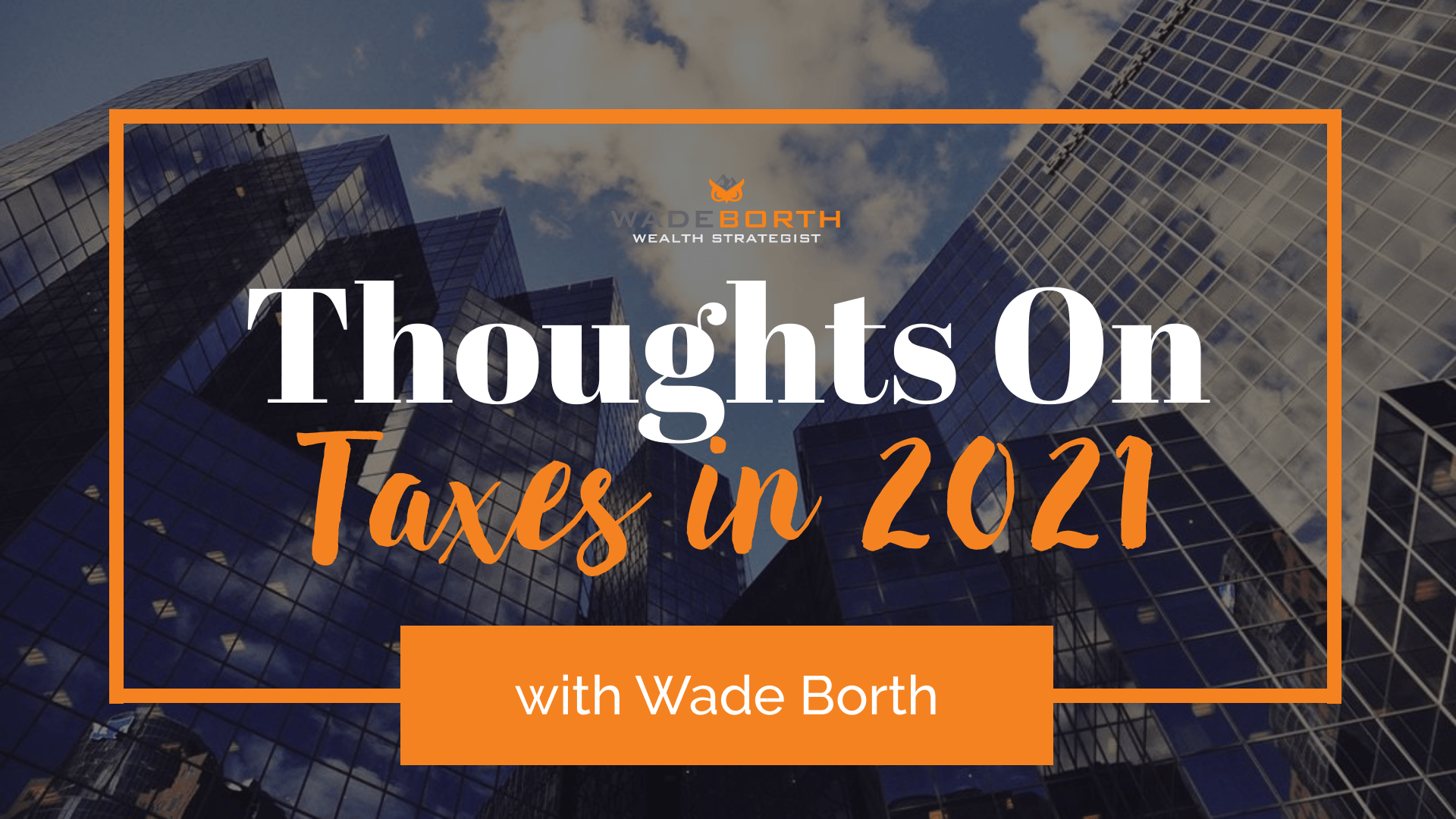 thoughts-on-taxes-in-2021-sage-wealth-strategy