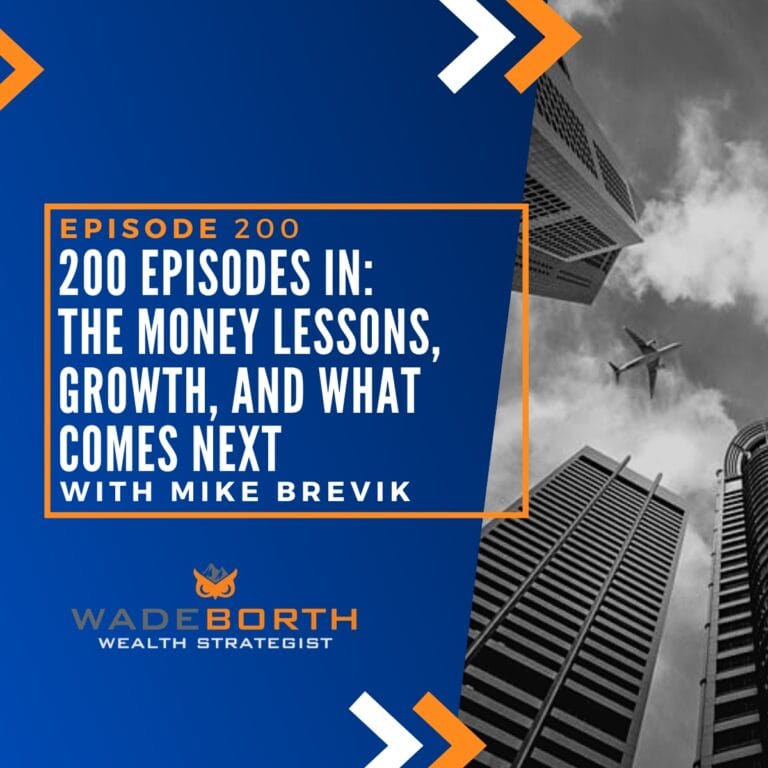 200 Episodes In: The Money Lessons, Growth, and What Comes Next (With Mike Brevik