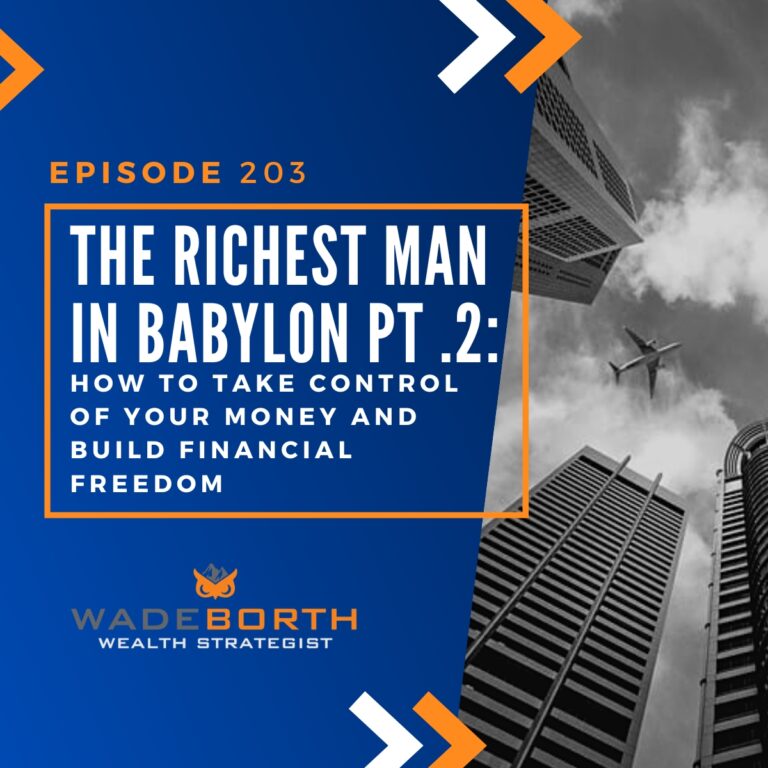 The Richest Man in Babylon Part 2: How to Take Control of Your Money and Build Financial Freedom